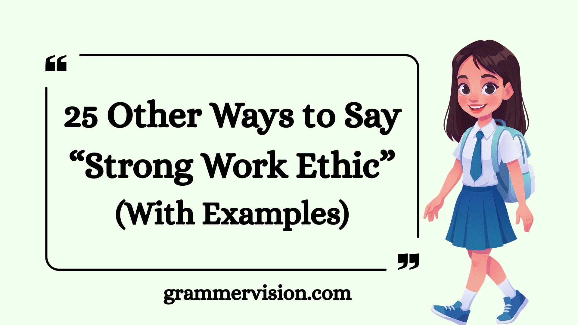 Other Ways to Say “Strong Work Ethic”