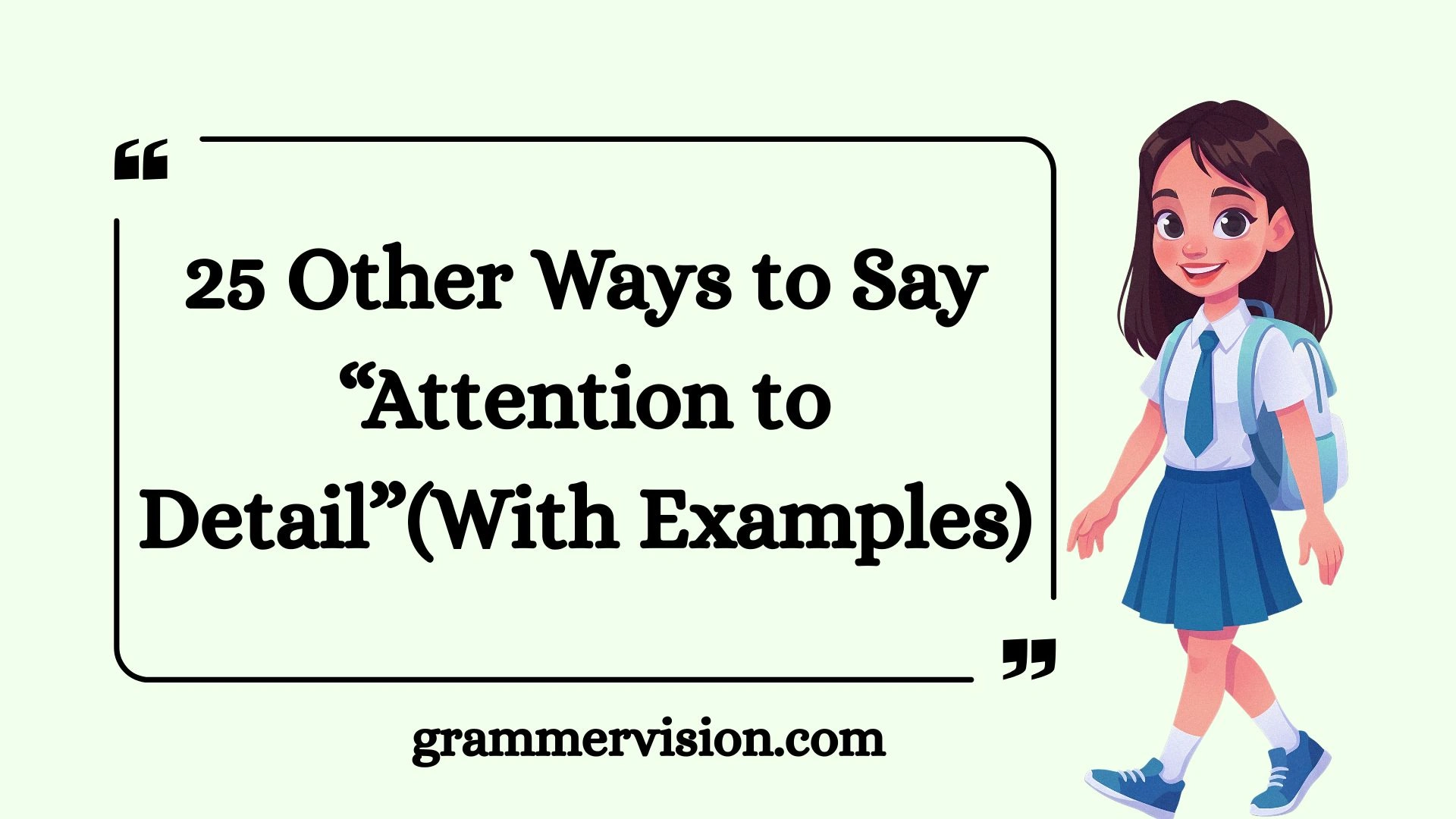 Other Ways to Say “Attention to Detail”
