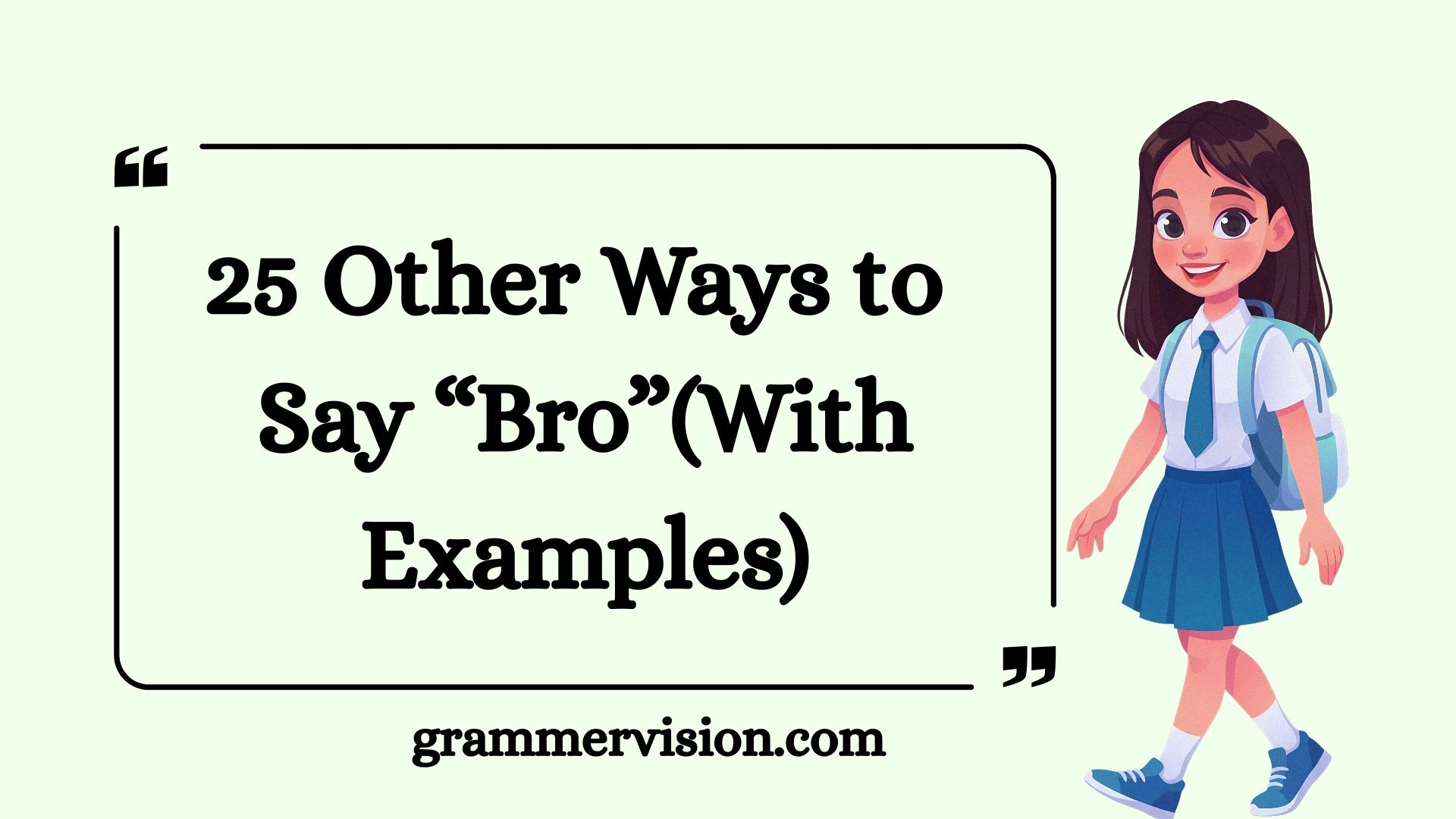 Other Ways to Say “Bro”