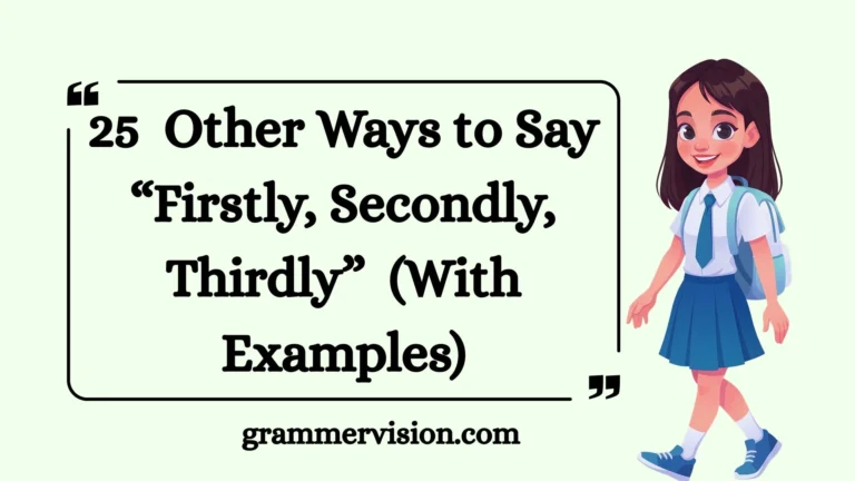 Other Ways to Say “Firstly, Secondly, Thirdly”