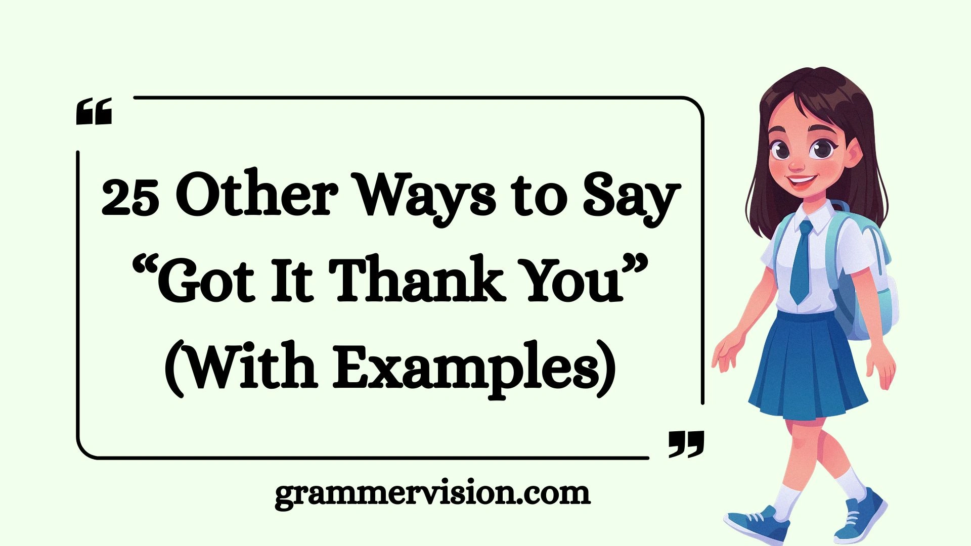 Other Ways to Say “Got It Thank You”