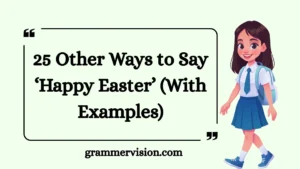 Other Ways to Say ‘Happy Easter’