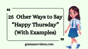 Other Ways to Say “Happy Thursday”