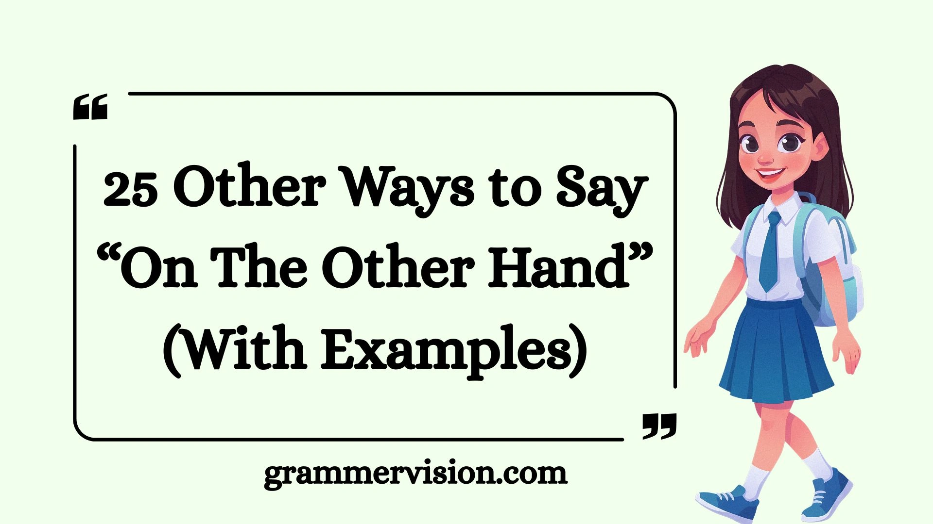 Other Ways to Say “On The Other Hand”