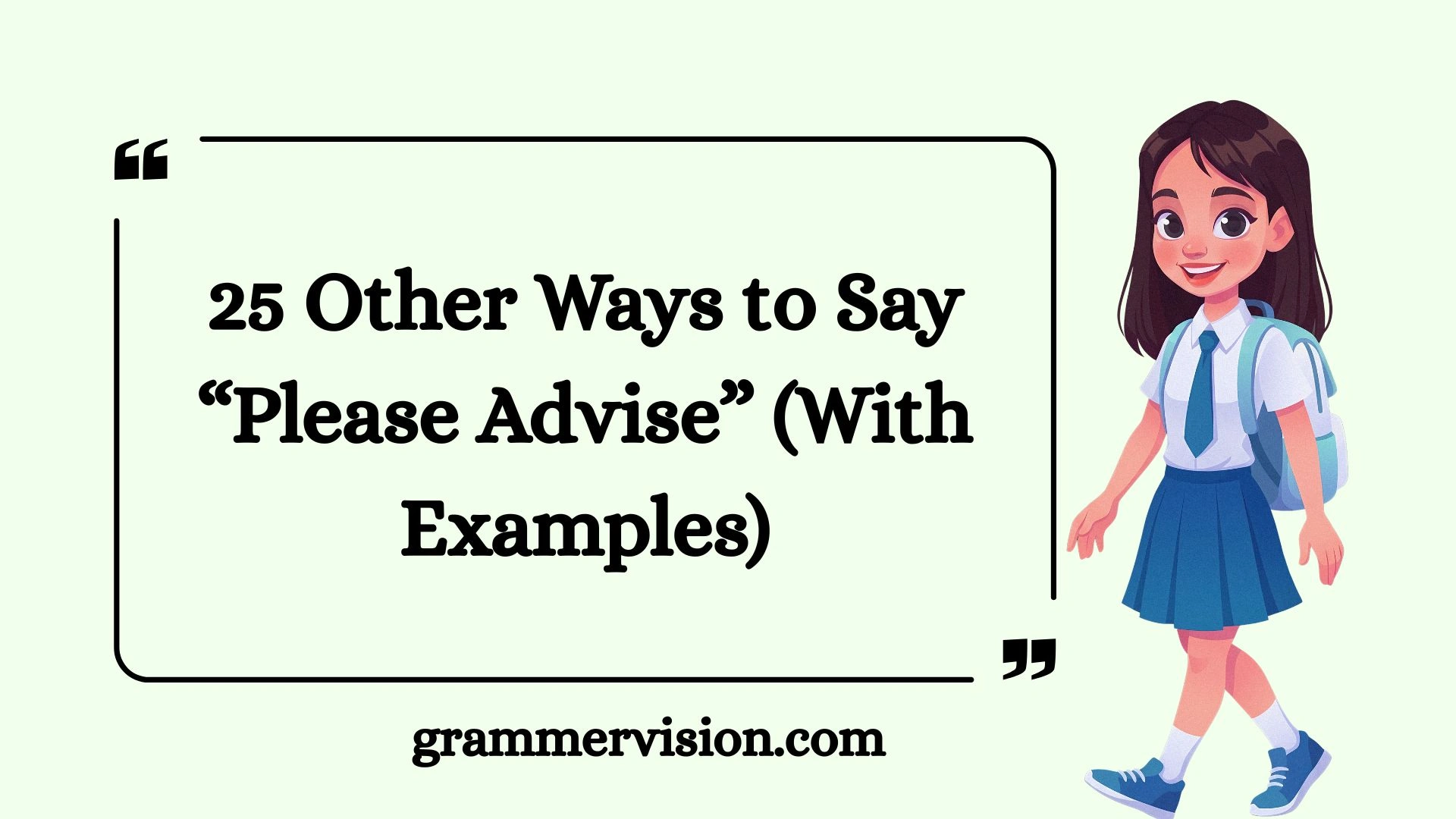 Other Ways to Say “Please Advise”