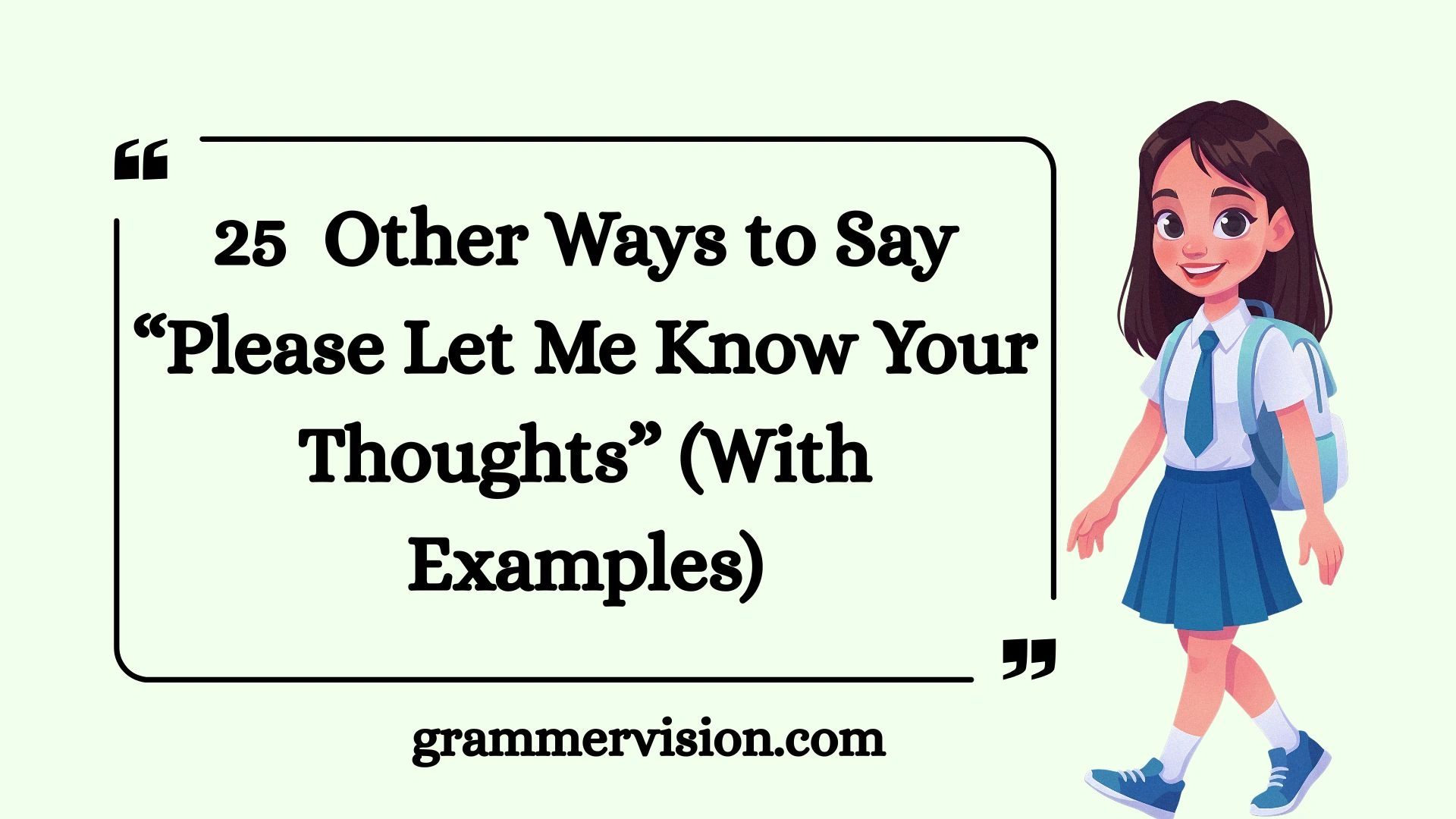 Other Ways to Say “Please Let Me Know Your Thoughts”