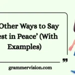 Other Ways to Say ‘Rest in Peace’