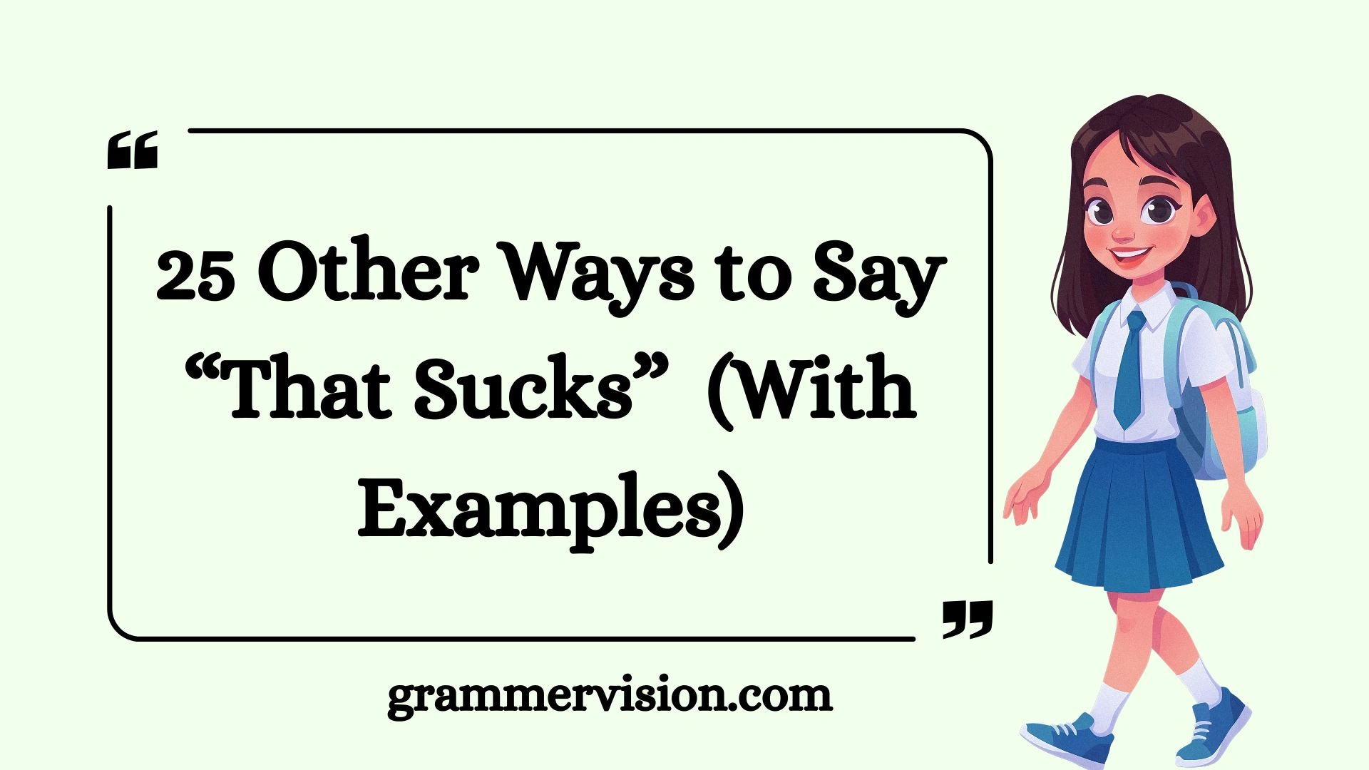 Other Ways to Say “That Sucks”