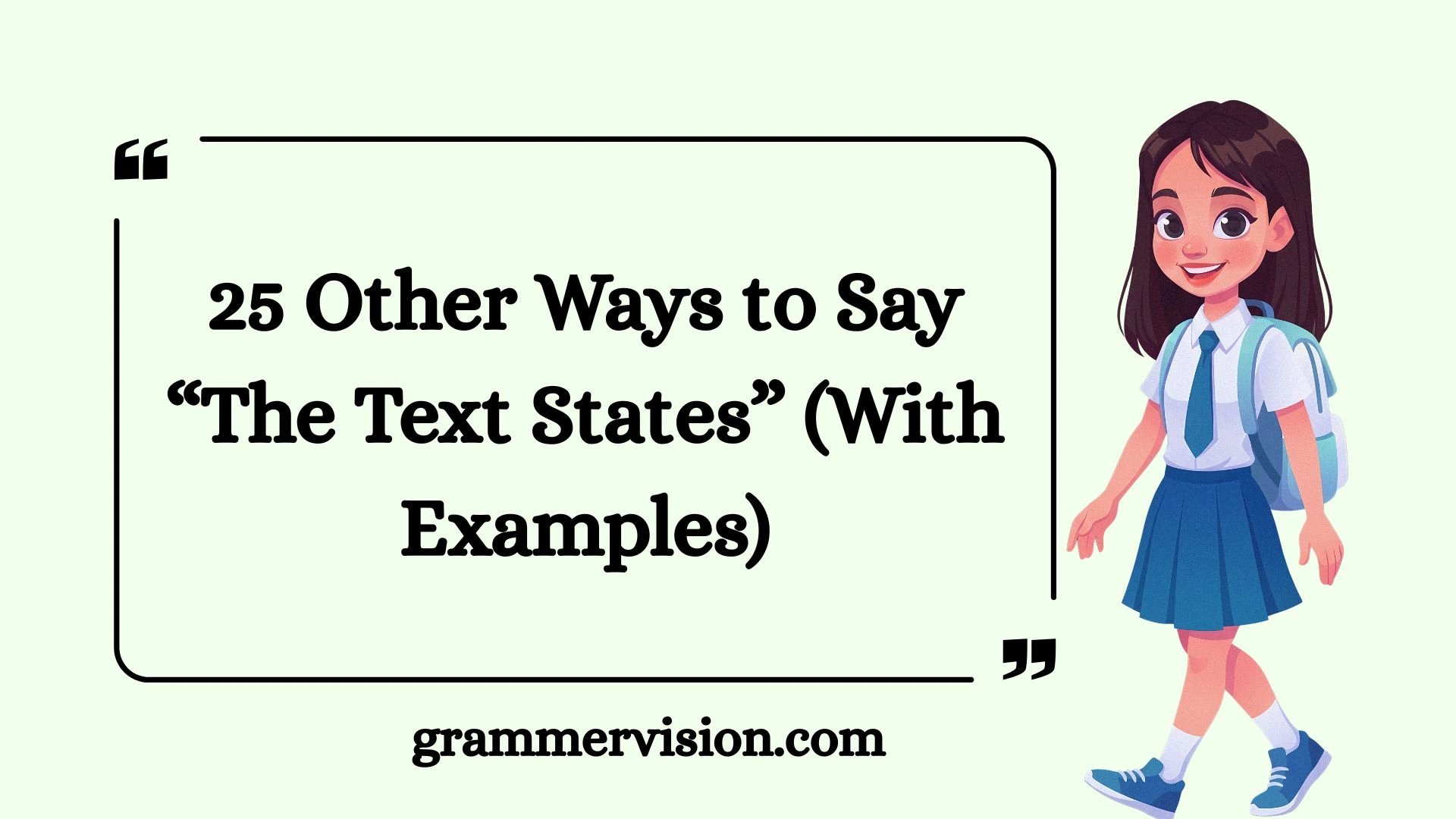 Other Ways to Say “The Text States”
