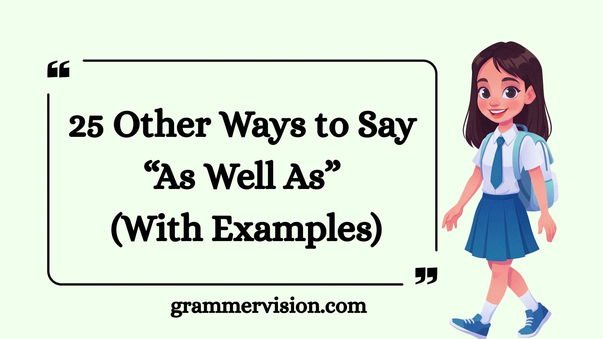 Other Ways to Say “As Well As”