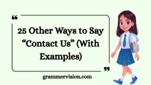 Other Ways to Say “Contact Us”
