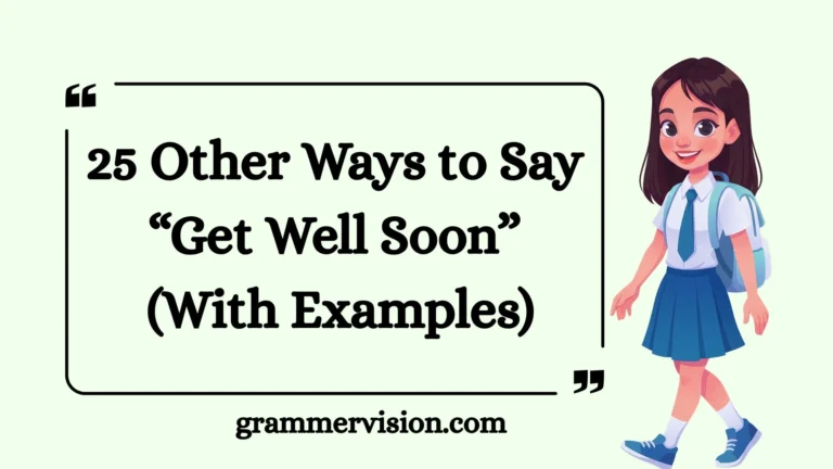 Other Ways to Say “Get Well Soon”
