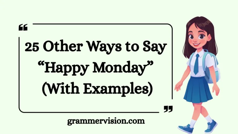 Other Ways to Say “Happy Monday”