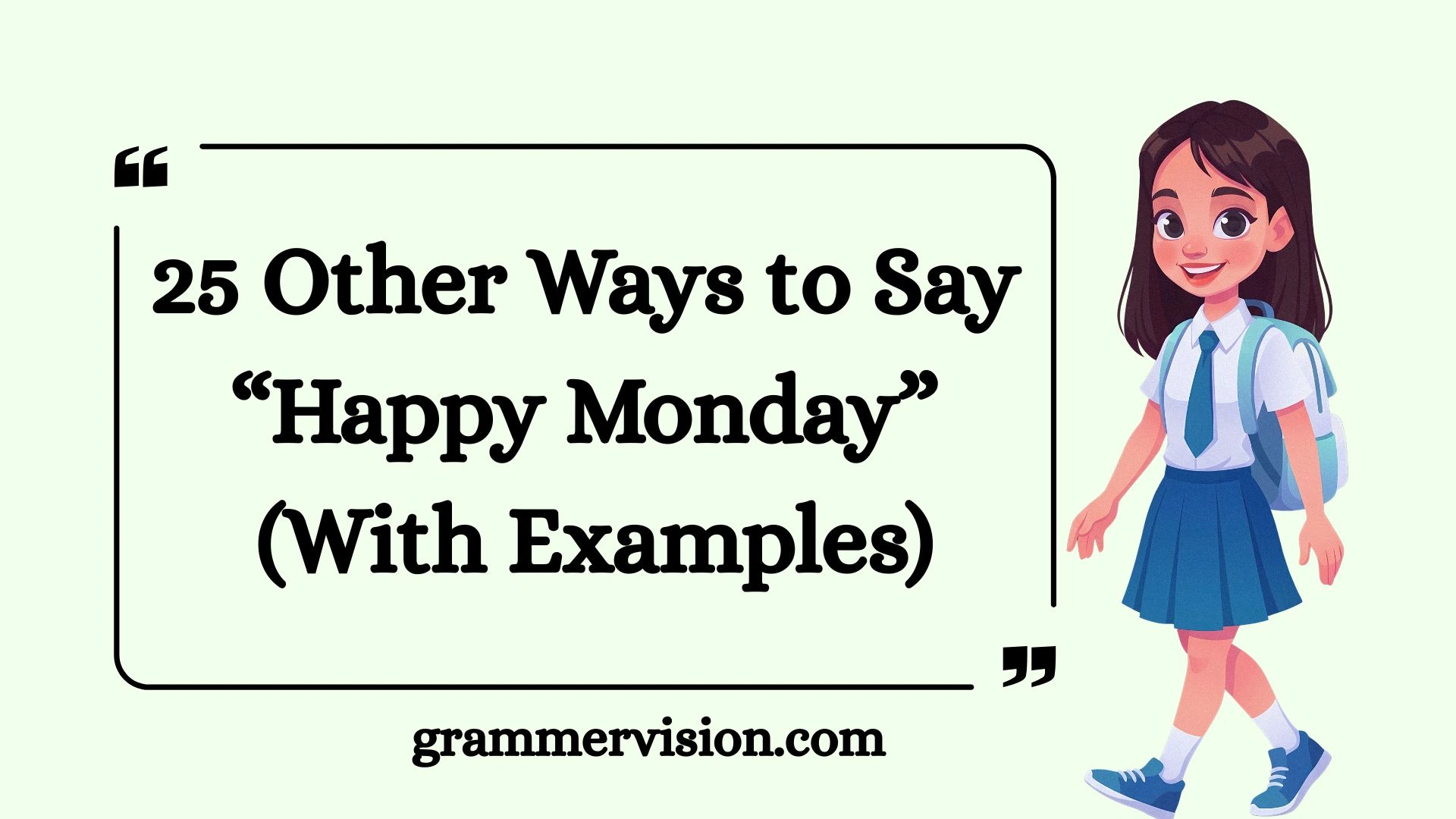 Other Ways to Say “Happy Monday”