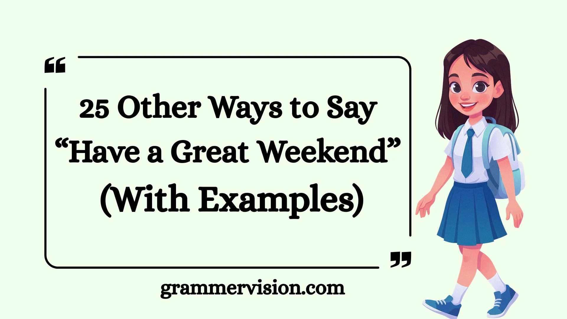 Other Ways to Say “Have a Great Weekend”