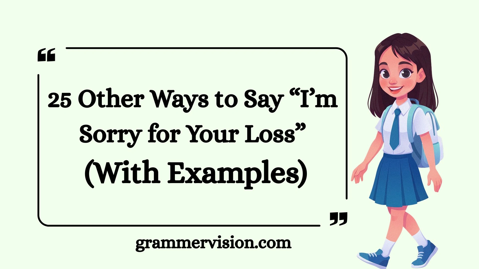 Other Ways to Say “I’m Sorry for Your Loss”