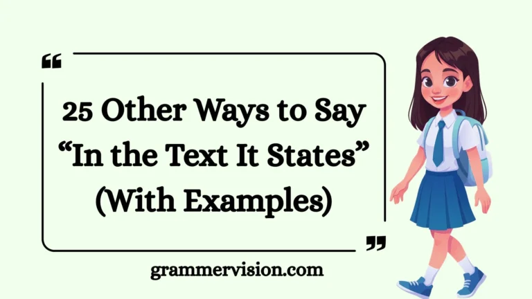 Other Ways to Say “In the Text It States”