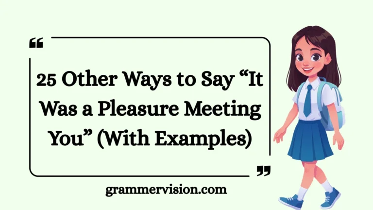 Other Ways to Say “It Was a Pleasure Meeting You”