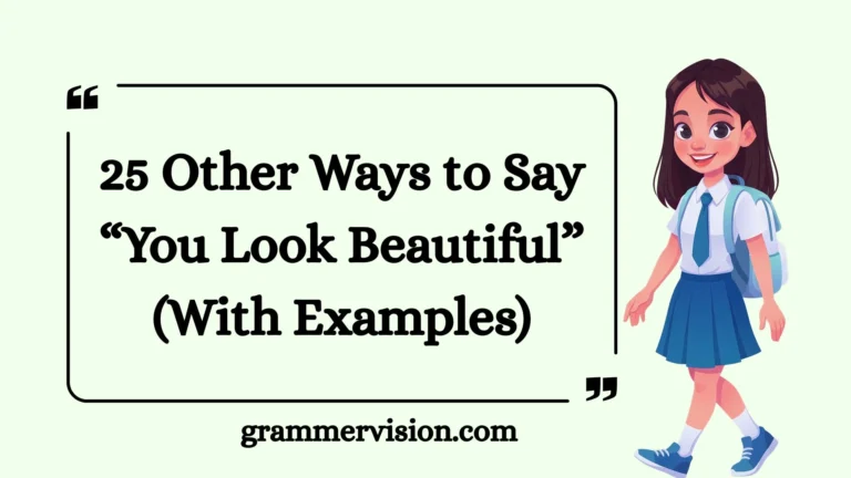 Other Ways to Say “You Look Beautiful”
