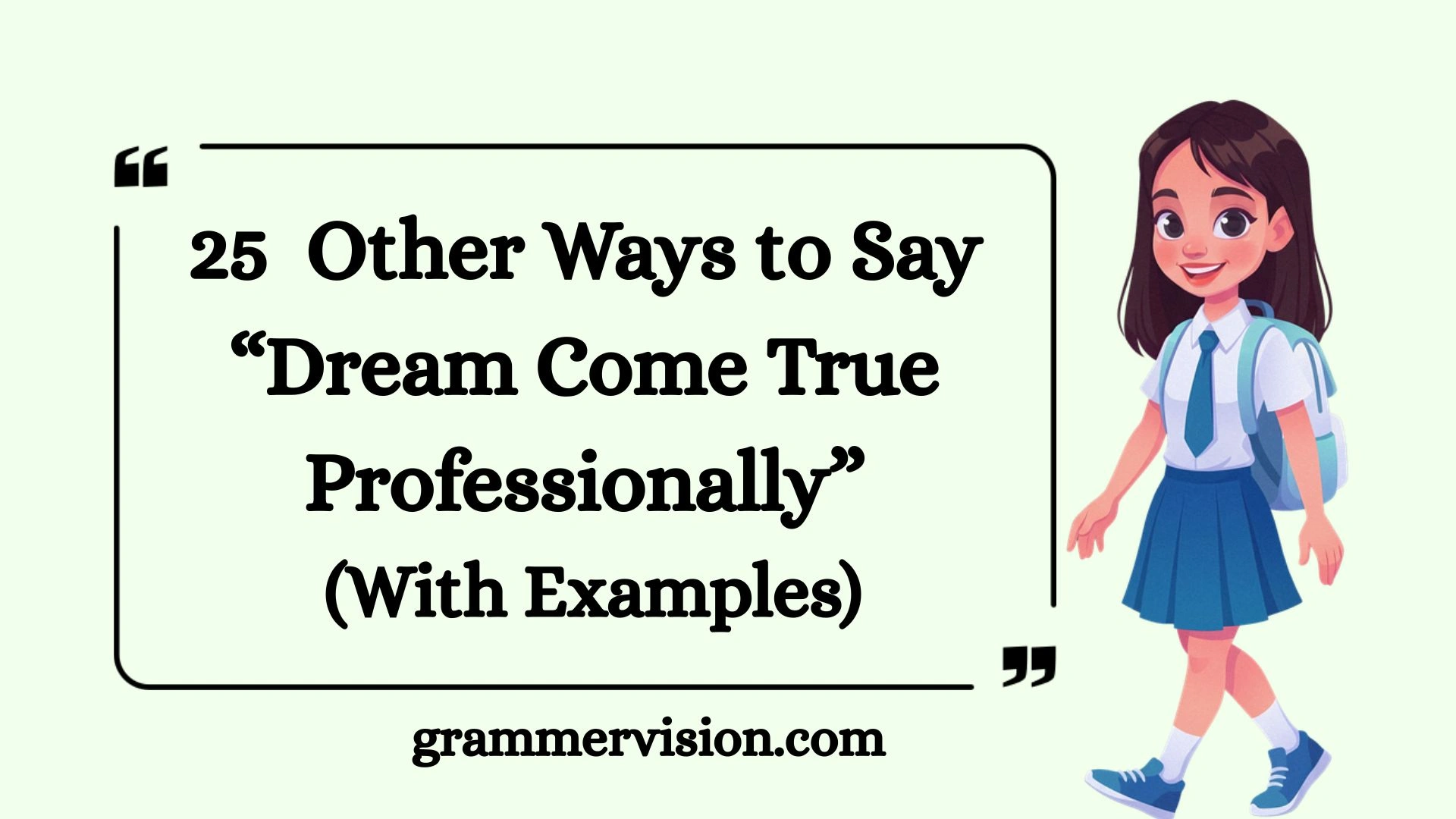 Other Ways to Say “Dream Come True Professionally”