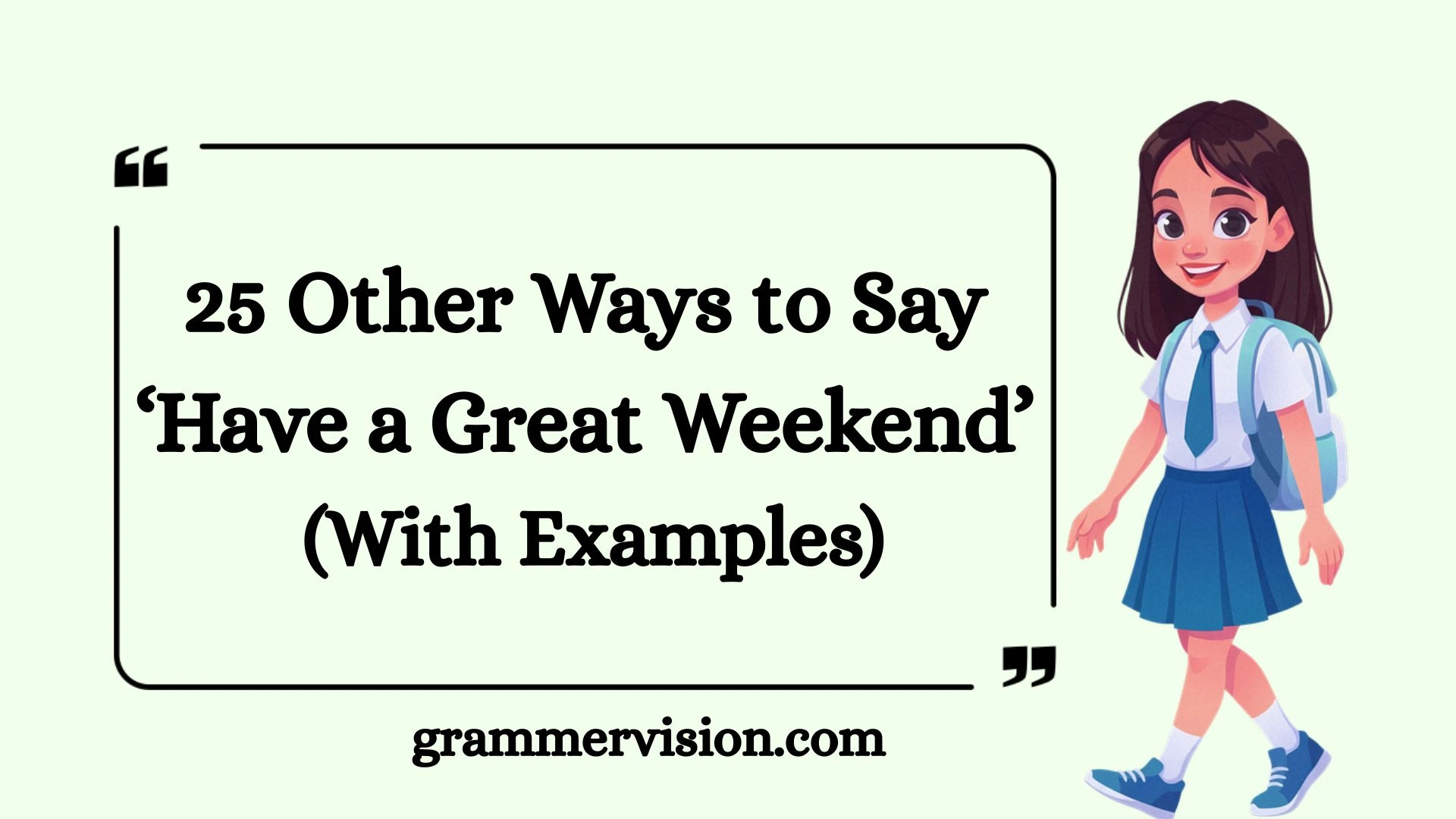 Other Ways to Say ‘Have a Great Weekend’