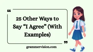Other Ways to Say “I Agree”
