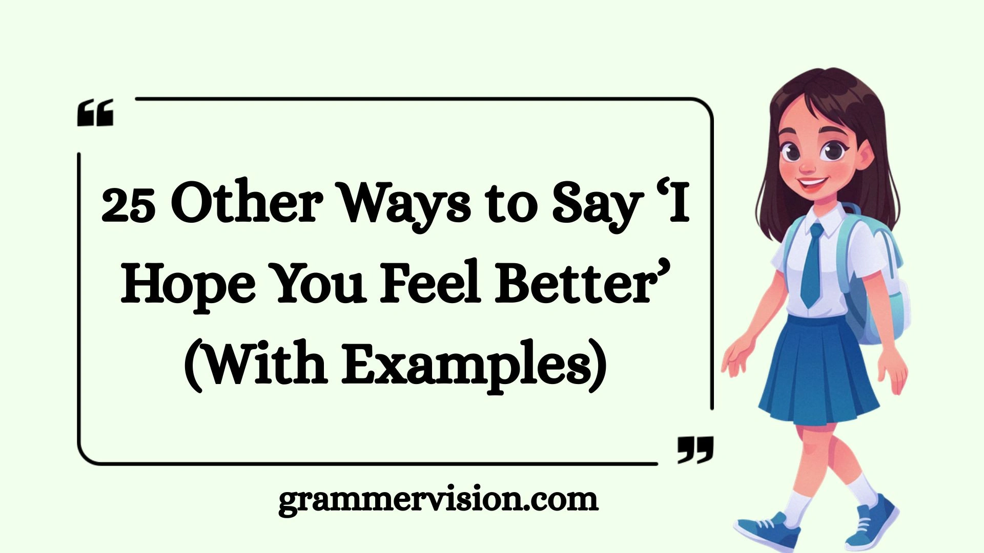 Other Ways to Say ‘I Hope You Feel Better’