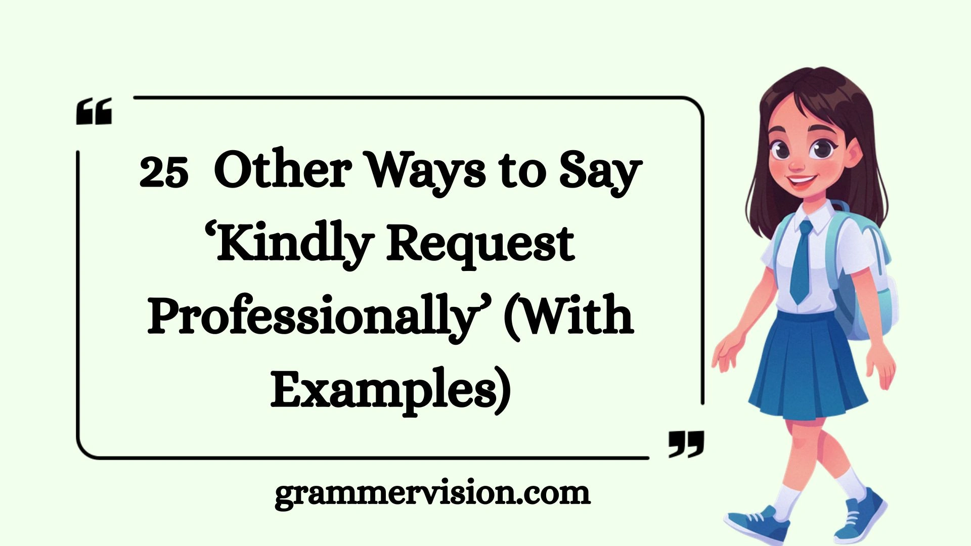 Other Ways to Say ‘Kindly Request Professionally