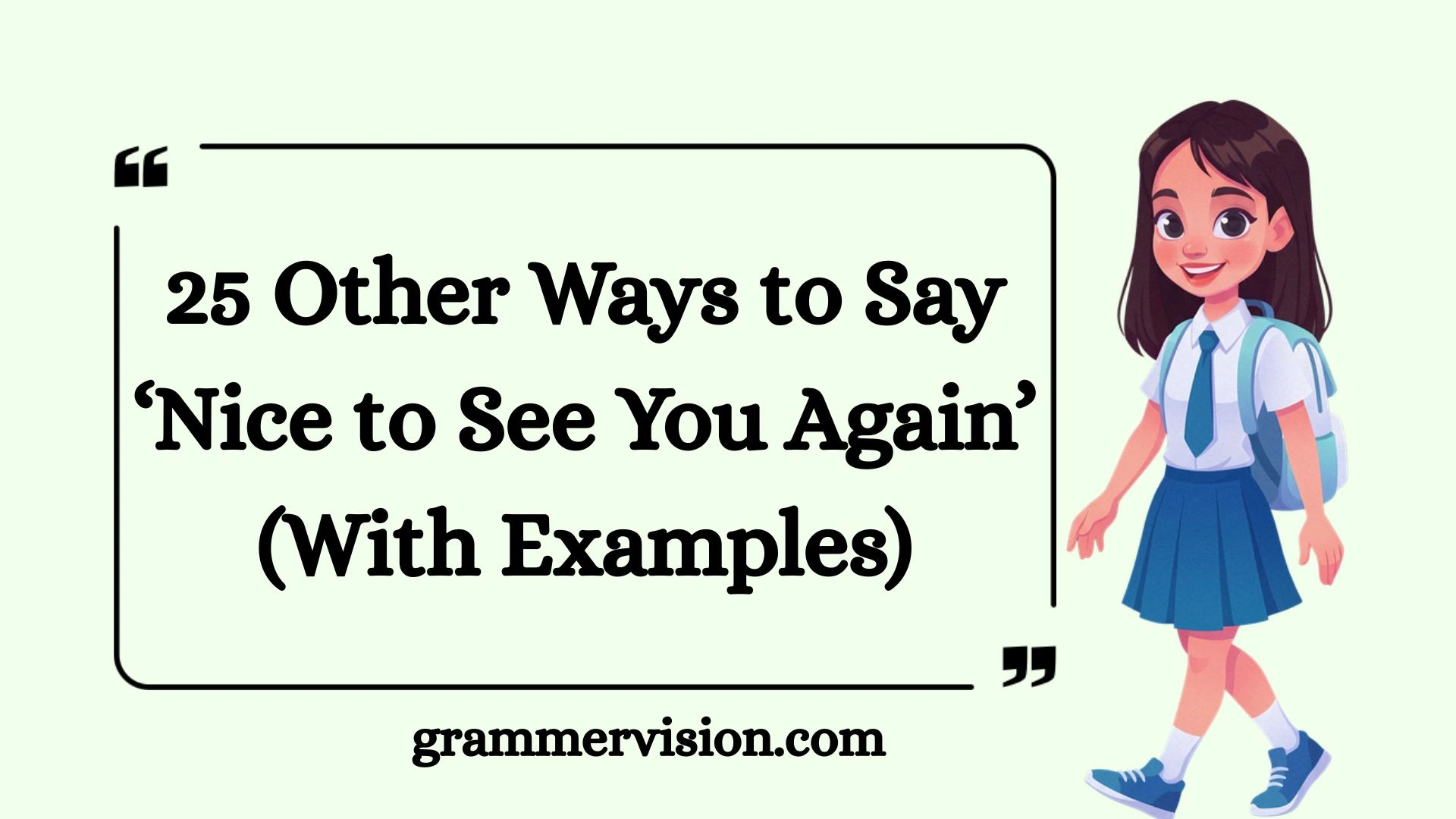 Other Ways to Say ‘Nice to See You Again’