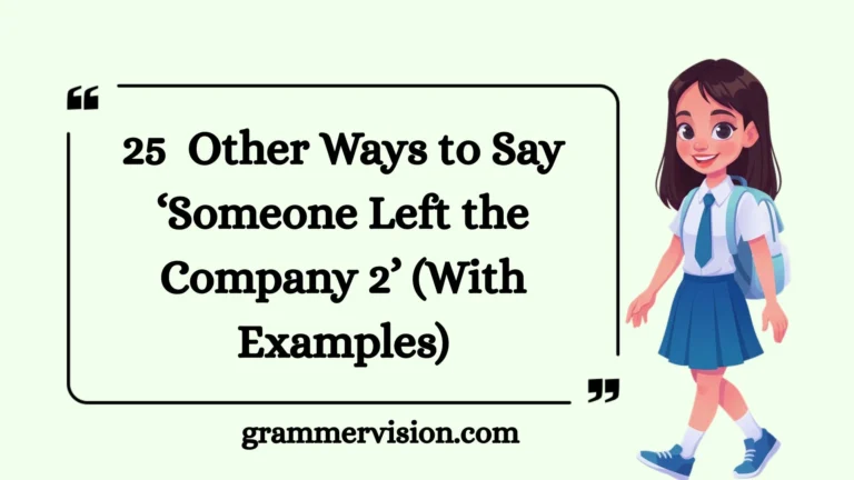 Other Ways to Say ‘Someone Left the Company 2