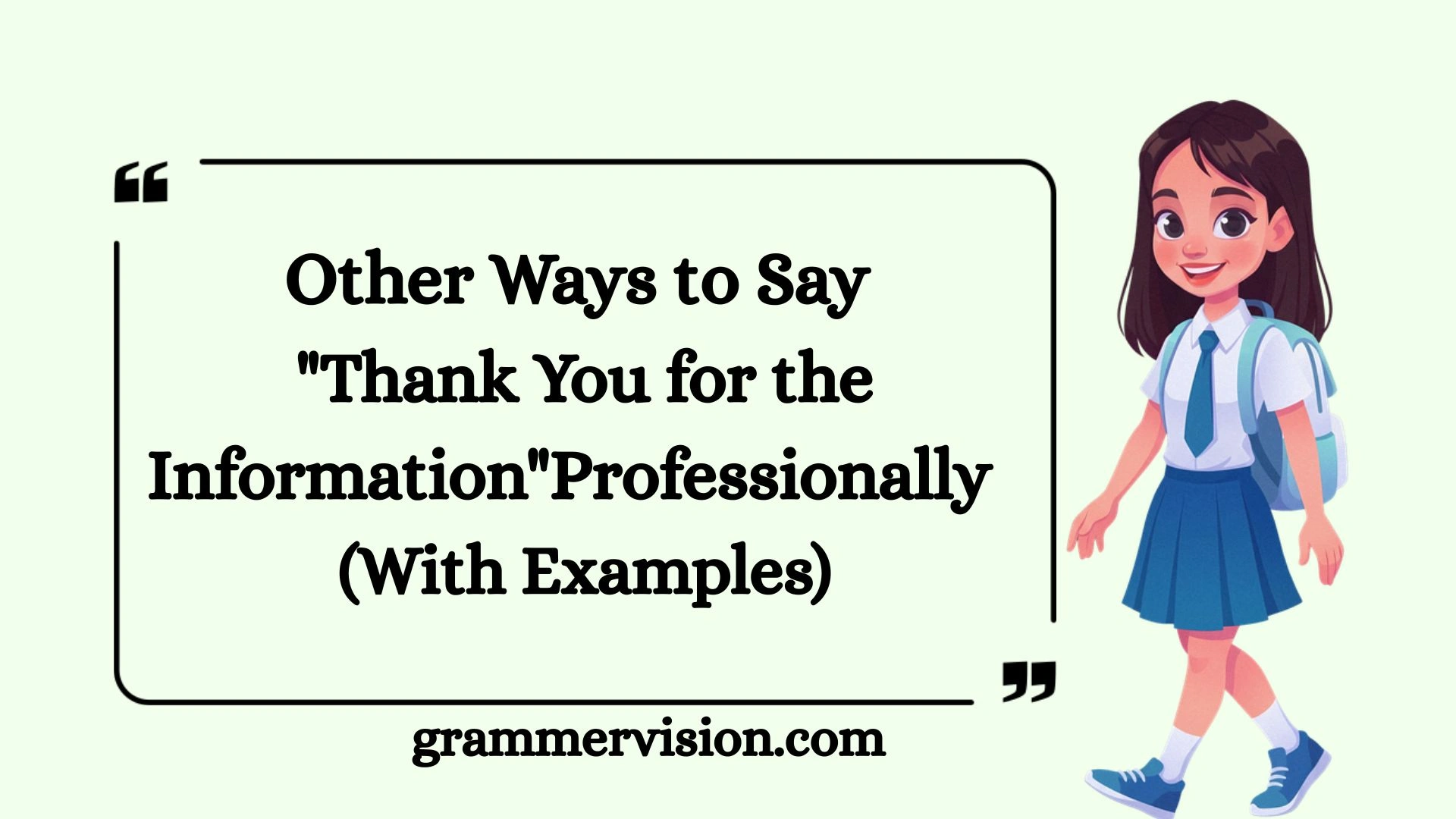 Other Ways to Say "Thank You for the Information"Professionally