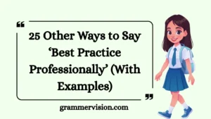 Other Ways to Say ‘Best Practice Professionally