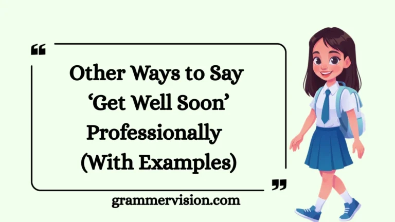 Other Ways to Say ‘Get Well Soon’ Professionally