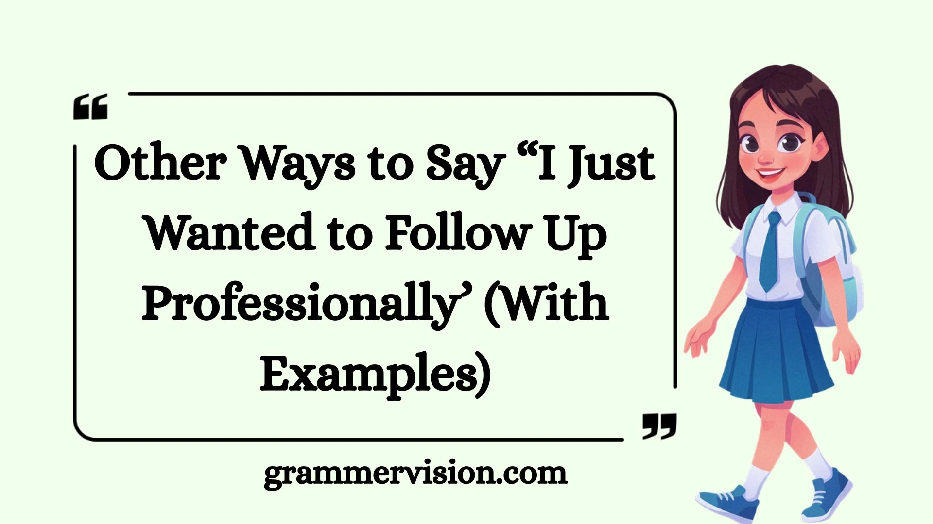 Other Ways to Say “I Just Wanted to Follow Up Professionally
