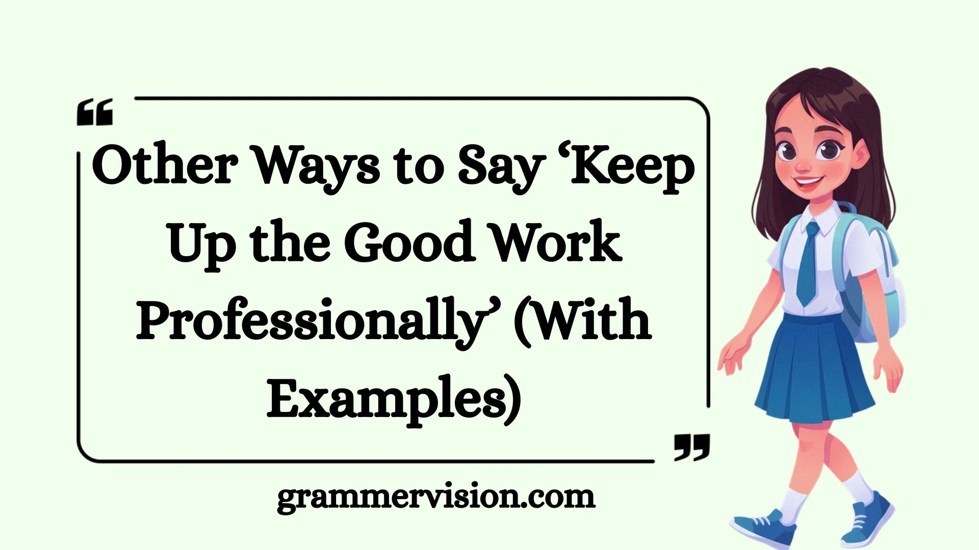 Other Ways to Say ‘Keep Up the Good Work Professionally