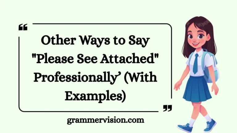 Other Ways to Say "Please See Attached" Professionally