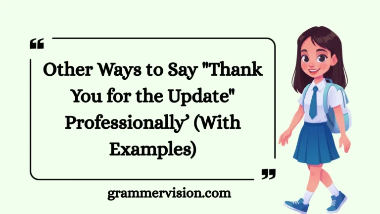 Other Ways to Say "Thank You for the Update" Professionally
