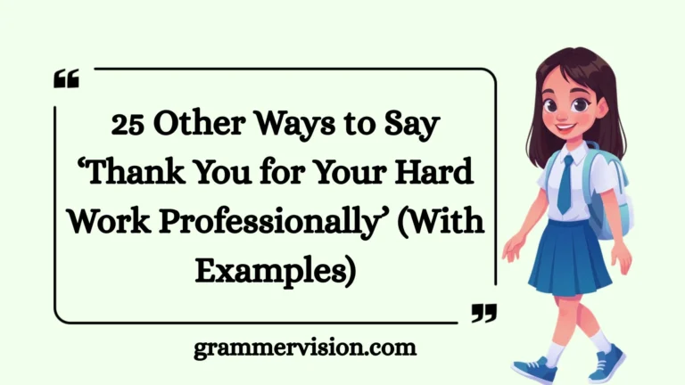 Other Ways to Say ‘Thank You for Your Hard Work Professionally
