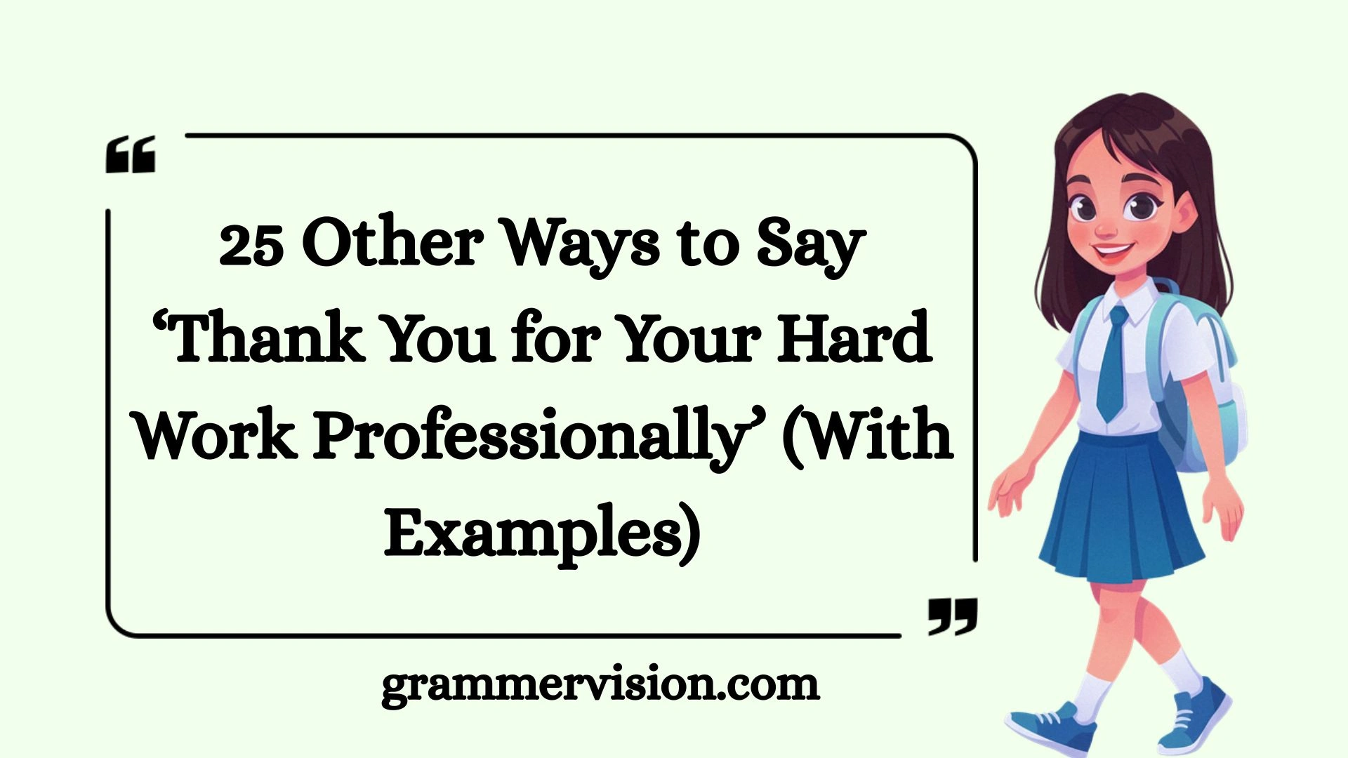 Other Ways to Say ‘Thank You for Your Hard Work Professionally