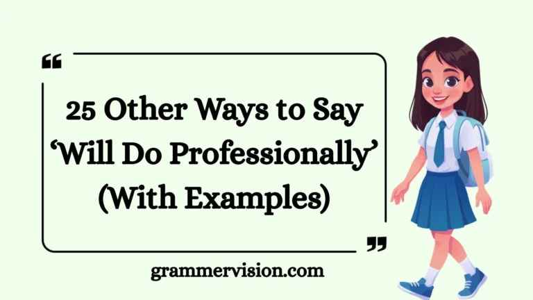 Other Ways to Say ‘Will Do Professionally