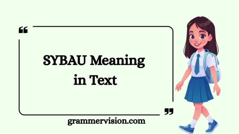 SYBAU Meaning in Text