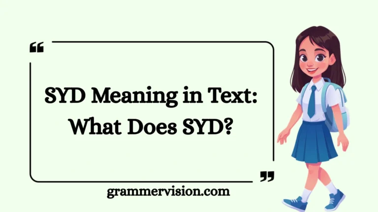 SYD Meaning in Text: What Does SYD?