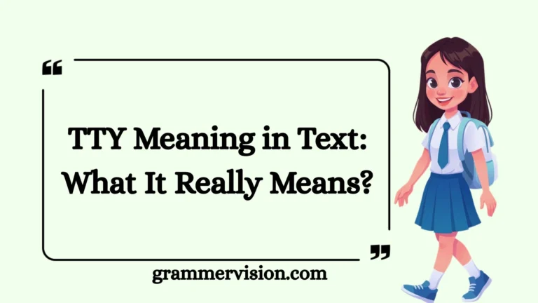TTY Meaning in Text: What It Really Means?