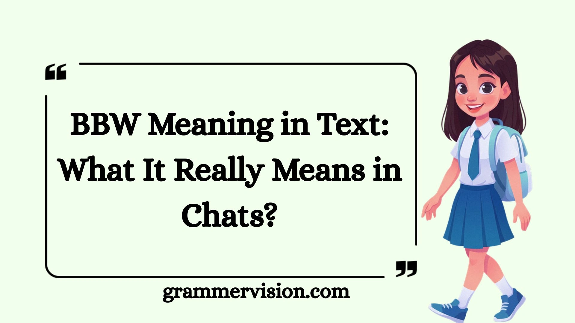 BBW Meaning in Text: What It Really Means in Chats?