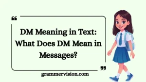 DM Meaning in Text: What Does DM Mean in Messages?