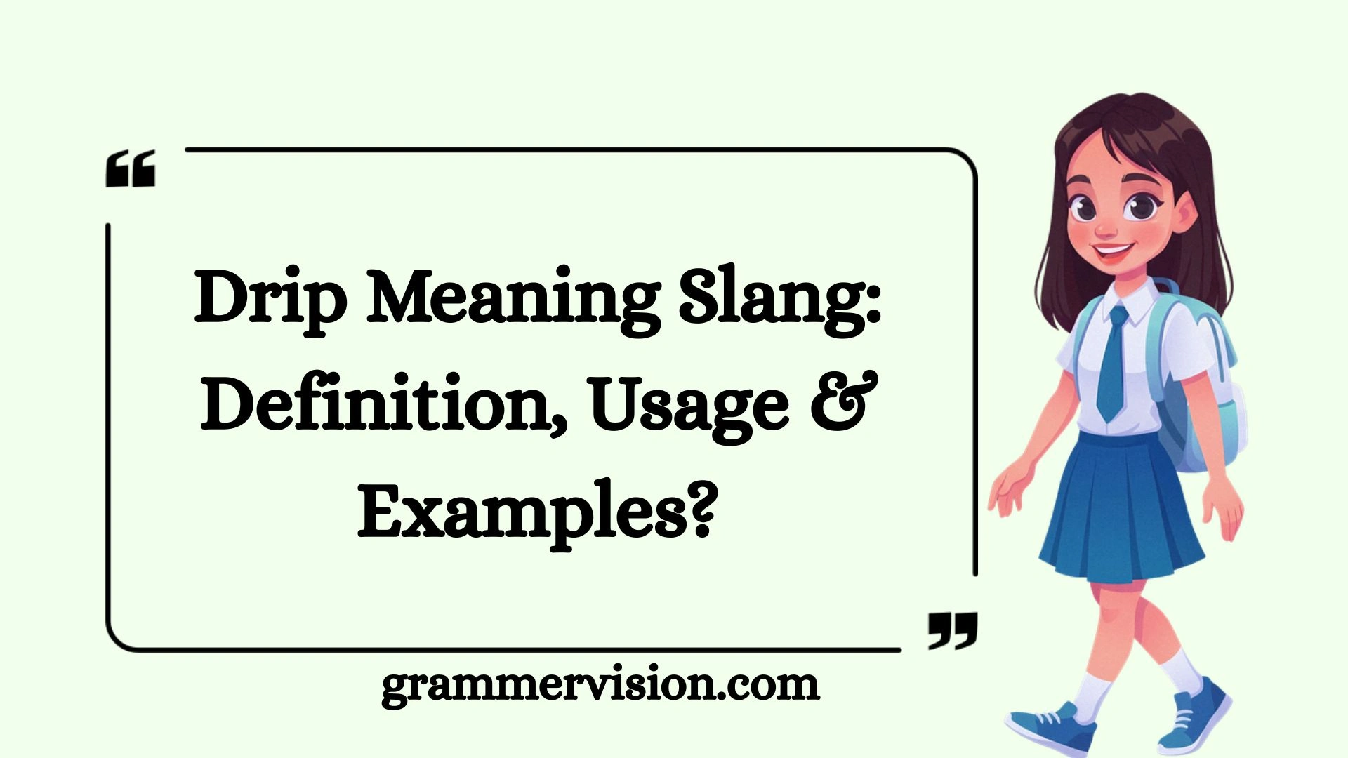 Drip Meaning Slang: Definition, Usage & Examples?