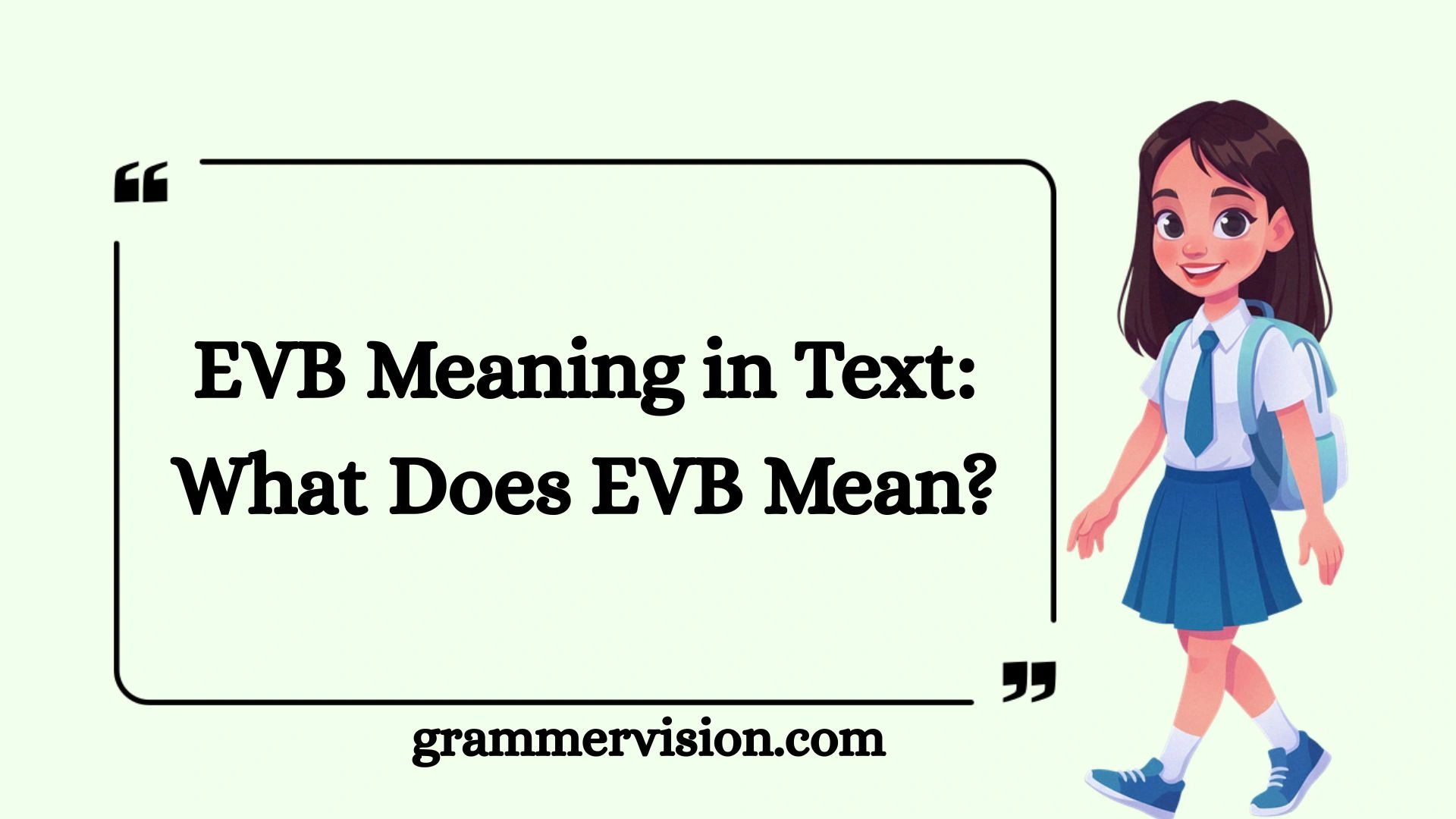 EVB Meaning in Text: What Does EVB Mean?
