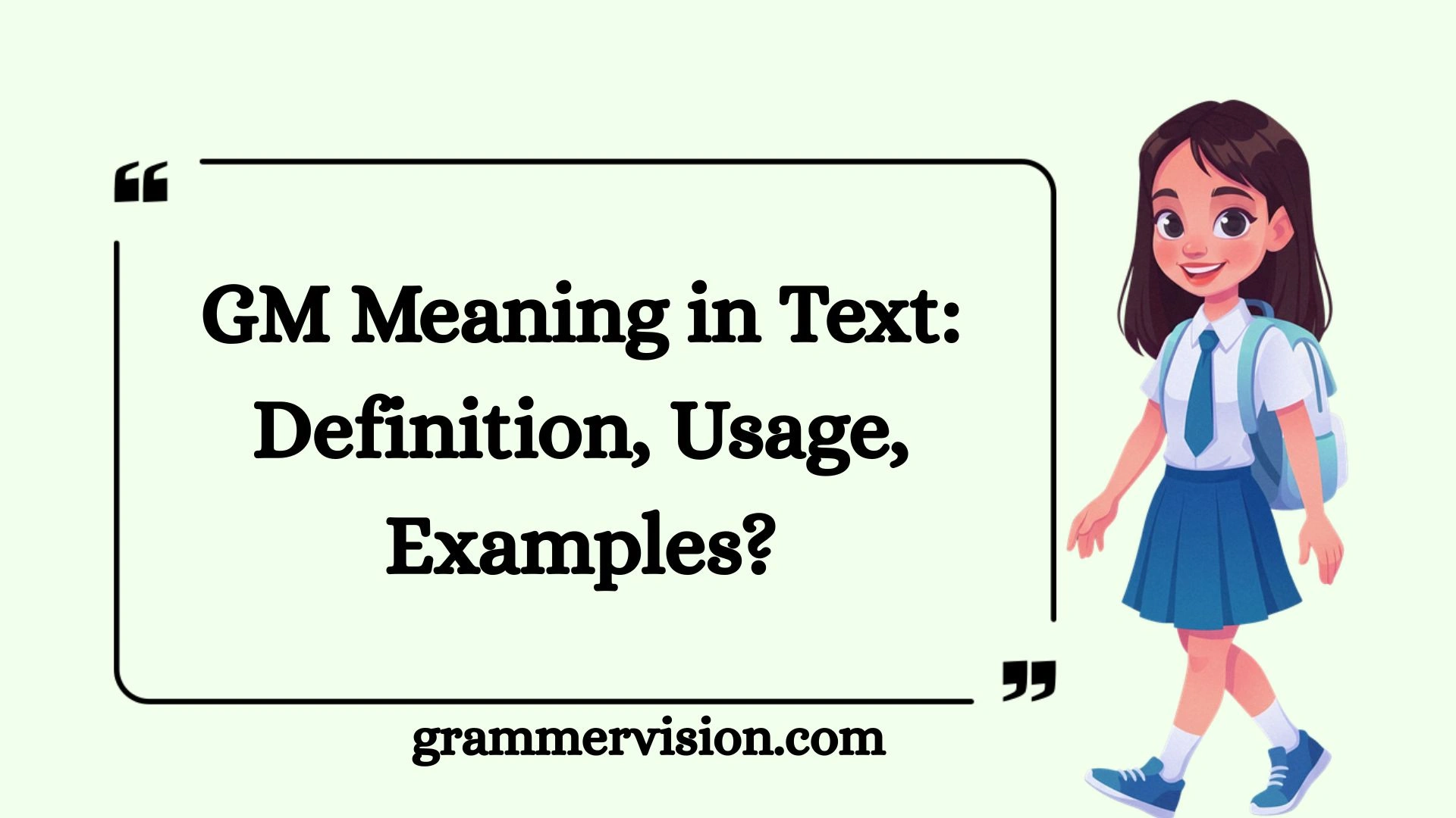 GM Meaning in Text: Definition, Usage, Examples?