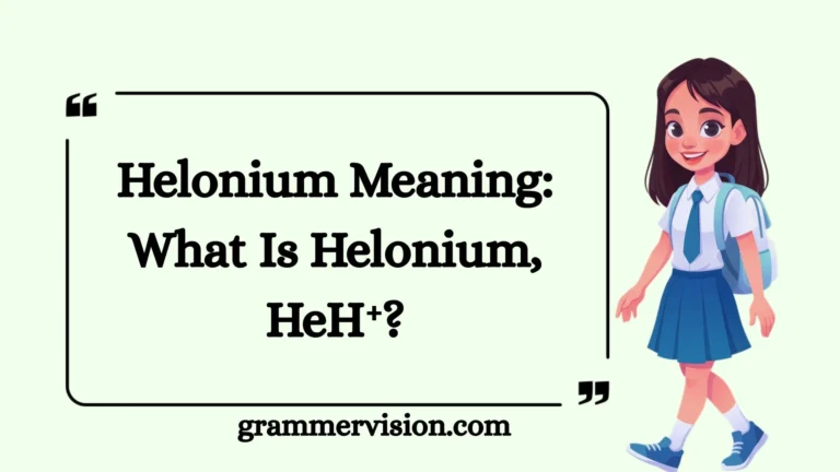 Helonium Meaning: What Is Helonium, HeH⁺?