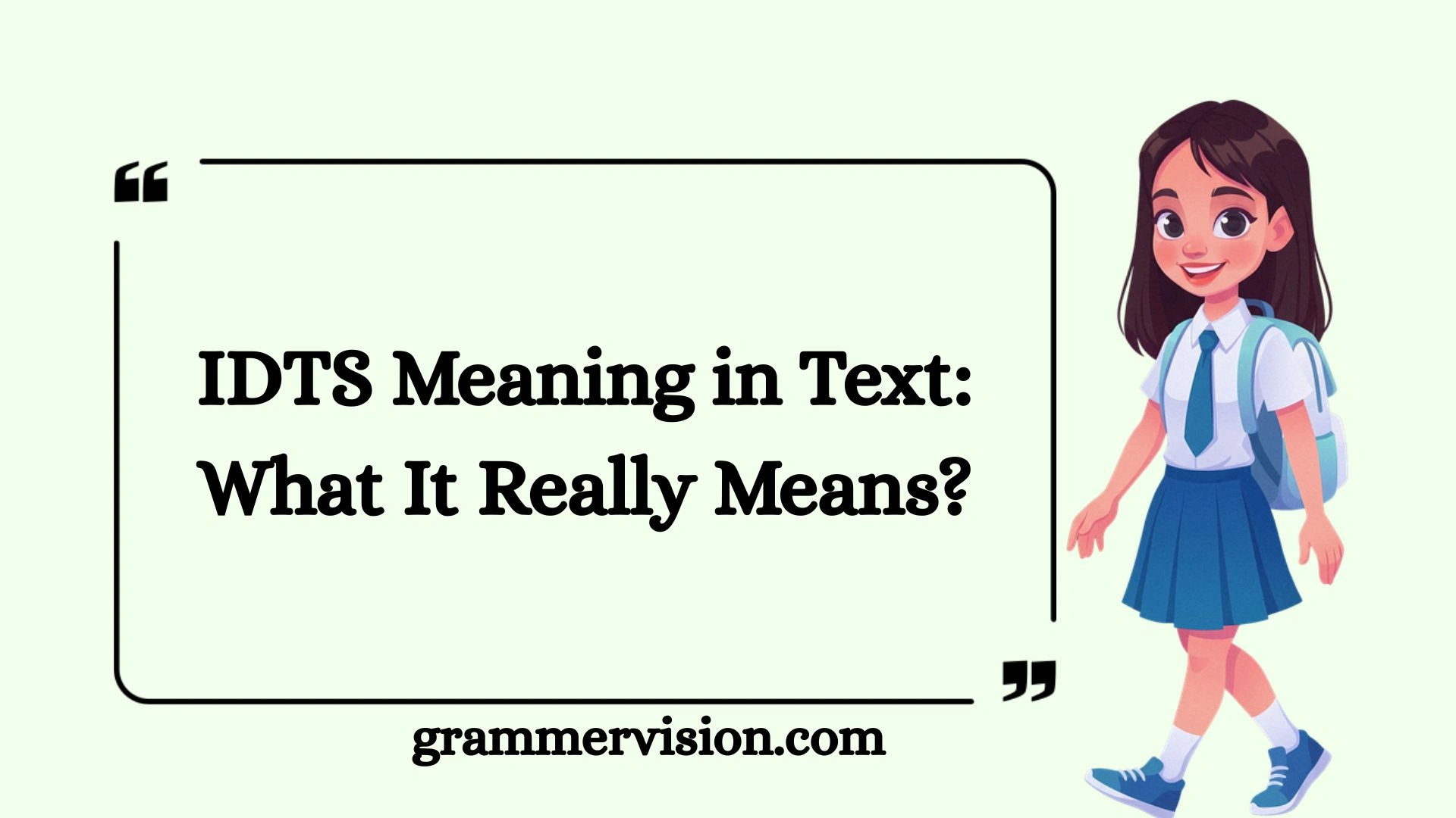 IDTS Meaning in Text: What It Really Means?